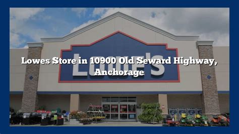 lowes hours anchorage